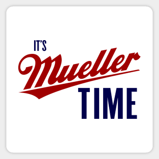 Mueller Time Sticker